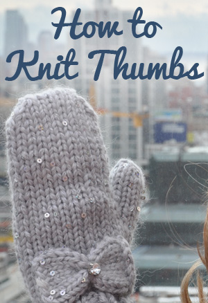 how to knit thumbs